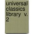 Universal Classics Library  V. 2