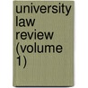 University Law Review (Volume 1) door University Of York