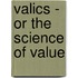 Valics - Or the Science of Value