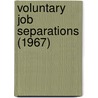 Voluntary Job Separations (1967) door Montana. Unemployment Commission