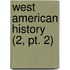 West American History (2, Pt. 2)