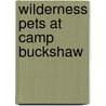 Wilderness Pets At Camp Buckshaw door Edward Breck