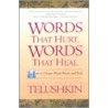 Words That Hurt, Words That Heal door Joseph Telushkin