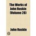 Works Of John Ruskin (Volume 28)