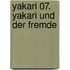 Yakari 07. Yakari und der Fremde