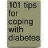 101 Tips For Coping With Diabetes