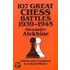 107 Great Chess Battles, 19391945