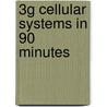 3g Cellular Systems In 90 Minutes by Benjamin Cheung