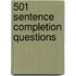 501 Sentence Completion Questions