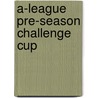 A-league Pre-season Challenge Cup door Not Available
