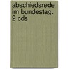 Abschiedsrede Im Bundestag. 2 Cds door Helmut Schmidt