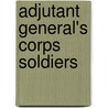 Adjutant General's Corps Soldiers door Not Available