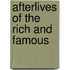 Afterlives Of The Rich And Famous