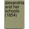 Alexandria And Her Schools (1854) door Charles Kingsley