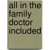 All in the Family Doctor Included door Vladimir Tsesis
