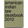 American Indian Law Deskbook 2010 door Conference of Western Attorneys General