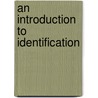 An Introduction to Identification door J.P. Norton