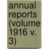 Annual Reports (Volume 1916 V. 3) door New Hampshire