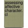 Assessing Affective Character. Cl by Sid F. Bourke