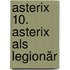Asterix 10. Asterix als Legionär