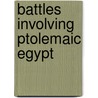 Battles Involving Ptolemaic Egypt door Not Available