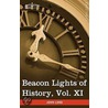 Beacon Lights Of History, Vol. Xi door John Lord