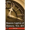 Beacon Lights Of History, Vol. Xv door John Lord