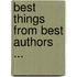 Best Things From Best Authors ...