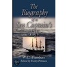 Biography Of A Sea Captain's Life door W.C. Flanders