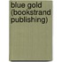 Blue Gold (Bookstrand Publishing)
