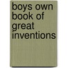 Boys Own Book of Great Inventions door Floyd L. Darrow