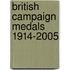 British Campaign Medals 1914-2005