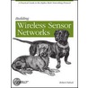 Building Wireless Sensor Networks door Robert Faludi