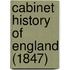 Cabinet History Of England (1847)