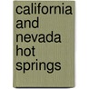 California and Nevada Hot Springs door Matt C. Bischoff