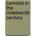 Camelot in the Nineteenth Century