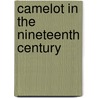 Camelot in the Nineteenth Century door Robert Thomas Lambdin