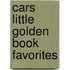 Cars Little Golden Book Favorites