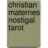 Christian Maternes Nostigal Tarot door Christian Materne