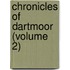 Chronicles Of Dartmoor (Volume 2)