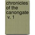 Chronicles Of The Canongate  V. 1