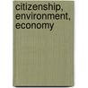 Citizenship, Environment, Economy by Dobson a.