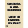 Constitution, By-Laws, Membership by Sons of the Re Society
