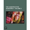 Constructive Quarterly (Volume 5) door Silas McBee