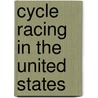 Cycle Racing in the United States door Not Available