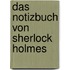 Das Notizbuch von Sherlock Holmes