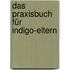 Das Praxisbuch für Indigo-Eltern