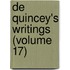 De Quincey's Writings (Volume 17)
