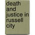 Death and Justice in Russell City