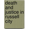 Death and Justice in Russell City door A. Dean Wayne